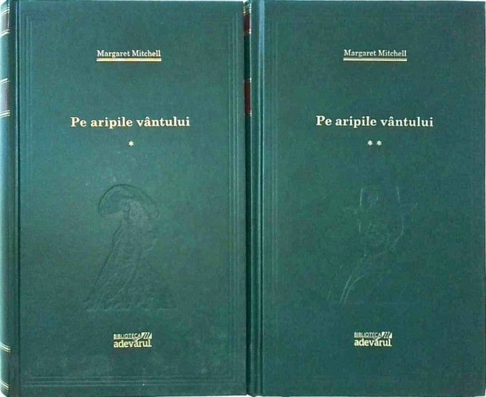 Margaret Mitchell - Pe aripile vantului, 2 volume