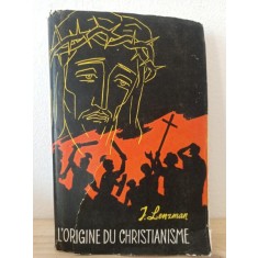 I. Lenzman - L&#039;Origine du Christianisme
