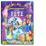 Povesti de noapte buna pentru fete