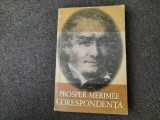 PROSPER MERIMEE - CORESPONDENTA {1973}