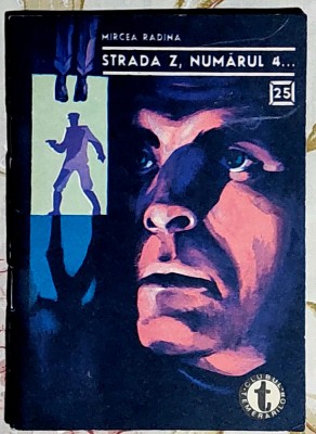 Strada Z, numarul 4 ... Mircea Radina . Clubul Temerarilor 25 foto