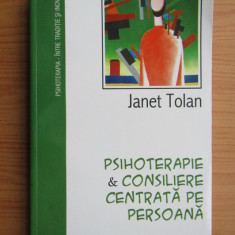Janet Tolan - Psihoterapie si consiliere centrata pe persoana