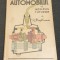 Carte veche de colectie 1930 AUTOMOBILUL pe intelesul tuturor - Editura Soccec