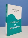 David R. Hawkins - Vindecare si recuperare