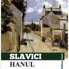 Hanul ciorilor și alte nuvele - Paperback - Ioan Slavici - Hoffman