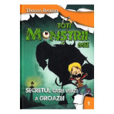 Toti monstrii mei. Volumul 1. Secretul casei verzi a groazei - Thomas Brezina