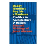 Daddy Wouldn&#039;t Buy Me a Bauhaus