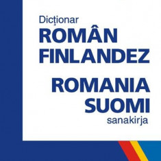 Dictionar român-finlandez. Romania-suomi sanakirja - Hardcover - Lauri Lindgren, Matti Koskelo - Polirom