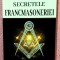 Secretele francmasoneriei. Editura Orizonturi, 2021 - Emmanuel Pierrat