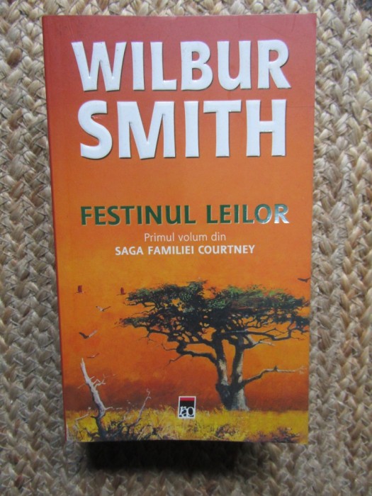 FESTINUL LEILOR - WILBUR SMITH