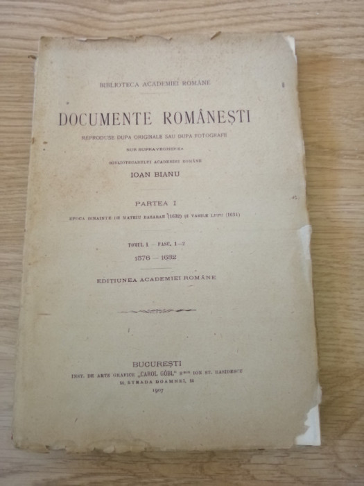 DOCUMENTE ROMANESTI - Partea I, Tomul I, Fasc. 1-2, 1576-1632, I. Bianu - 1907