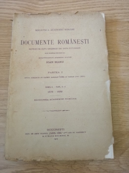 DOCUMENTE ROMANESTI - Partea I, Tomul I, Fasc. 1-2, 1576-1632, I. Bianu - 1907