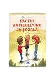 Cumpara ieftin Pactul antibullying la scoala
