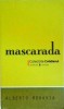 Mascarada - Alberto Moravia, editura Univers, roman, 2008, colectia Cotidianul. Literatura