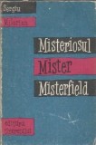 Misteriosul mister Misterfield - Sergiu Milorian, Editura Tineretului, 1958, 293 pagini, Carti Vechi