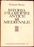 ISTORIA FILOZOFIEI ANTICE SI MEDIEVALE - ERNEST STERE. Ed. Didactica si Pedagogica 1976. Carte Filosofie, Coperta Cartonata, Romana