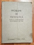 Probleme de matematica date la concursurile si examenele din 1984 Maftei