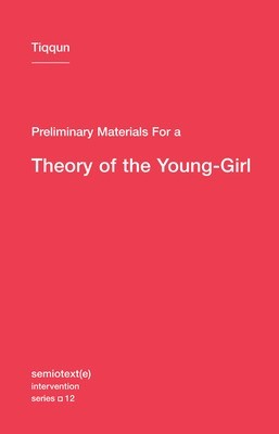 Preliminary Materials for a Theory of the Young-Girl foto