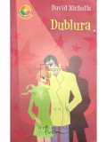 David Nicholls - Dublura (Editia: 2008)