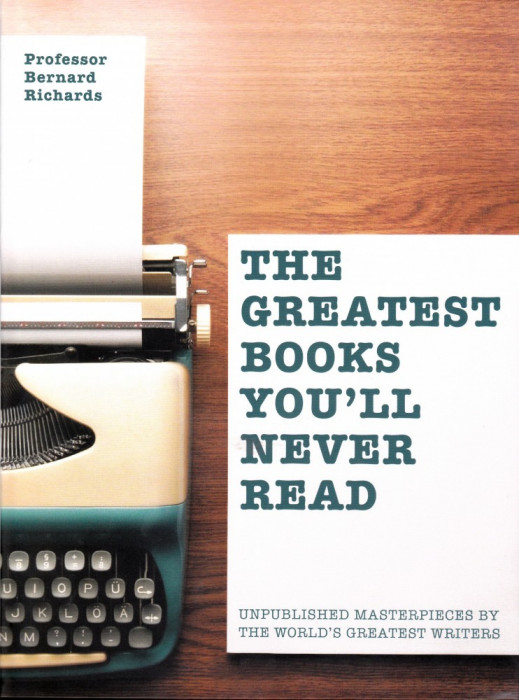 The Greatest Books You&#039;ll Never Read
