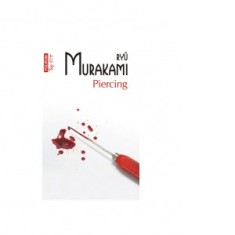 Piercing (editie de buzunar) - Ryu Murakami, Mihaela Butnariu