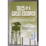 Ken Rees - Tales of a Great Escaper: The Remarkable Exploits of A WWII Bomber Pilot