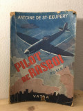 Antoine de St-Exupery - Pilot de Rasboi