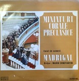 Disc Vinil Corul de cameră Madrigal Dirijor : Marin Constantin - Miniaturi Corale Preclasice Electrecord STM-ECE 0899