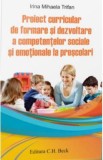 Proiect curricular de formare si dezvoltare a competentelor sociale si emotionale la prescolari - Irina Mihaela Trifan