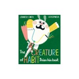 The Creature of Habit Tries His Best