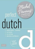 Perfect Dutch with the Michel Thomas Method | Els Van Geyte, Hodder &amp; Stoughton Ltd