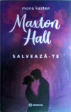 Mona Kasten - Maxton Hall, volumul 2. Salveaza-te, Bookzone