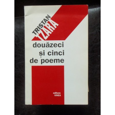 DOUAZECI SI CINCI DE POEME - TRISTAN TZARA foto