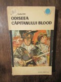 Odiseea căpitanului Blood - Rafael Sabatini