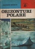 Orizonturi polare - Cucerirea Arcticii si Antarcticii foto