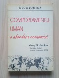 Gary S. Becker - Comportamentul uman, o abordare economică (1994)