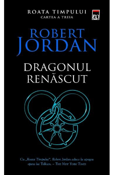 Roata Timpului Vol 3 - Dragonul Renascut , Robert Jordan - Editura RAO Books