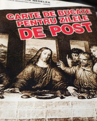 CARTE DE BUCATE PENTRU ZILELE DE POST MAICA LUCIA NEDELEA foto