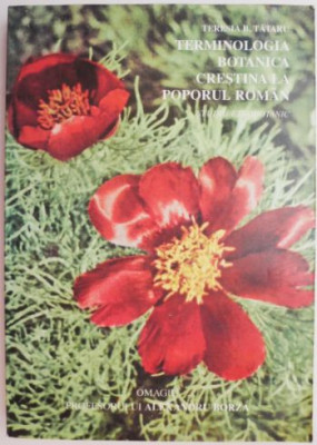 Terminologia botanica crestina la poporul roman (Studiu etnobotanic) &amp;ndash; Teresia B. Tataru foto