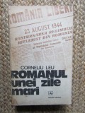 Corneliu Leu - Romanul unei zile mari