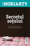 Cumpara ieftin Secretul sotului | Liane Moriarty