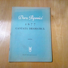 DORU POPOVICI - 1877 CANTATA DRAMATICA Op. 50 - 1979 , 30 p.; tiraj: 235 p.