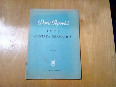 DORU POPOVICI - 1877 CANTATA DRAMATICA Op. 50 - 1979 , 30 p.; tiraj: 235 p. foto