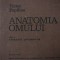 Anatomia omului (2 vol) - Aparatul locomotor - Splanhnologia (editia a V-a) - Victor Papilian