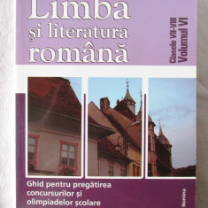 LIMBA SI LITERATURA ROMANA. Ghid pentru pregatirea concursurilor si olimpiadelor