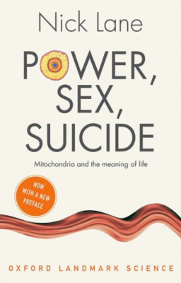 Power, Sex, Suicide: Mitochondria and the Meaning of Life foto