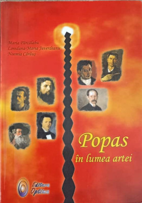 POPAS IN LUMEA ARTEI-M. PARCALABU, L.M. JUVERDEANU, N. CARAUS-243296 foto