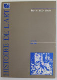HISTOIRE DE L &#039;ART , NR. 33 - 34 , MAI , 1996 , EDITIE IN LIMBA FRANCEZA