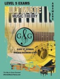 LEVEL 5 Music Theory Exams Answer Book - Ultimate Music Theory Supplemental Exam Series: LEVEL 5, 6, 7 &amp;amp; 8 - Eight Exams in each Workbook PLUS Bon