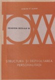 Structura si dezvoltarea personalitatii - Gordon Allport, Editura Didactica Si Pedagogica, Pedagogie, Psihologie, Coperta brosata